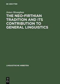Produktbild: The Neo-Firthian Tradition and Its Contribution to General Linguistics
