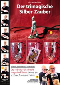 Produktbild: J&ouml;rg-Michael M&uuml;llers trimagischer Silber-Zauber