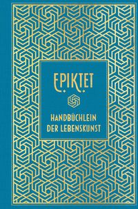 Bild vom Artikel Epiktet: Handbüchlein der Lebenskunst vom Autor Epiktet