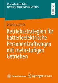 Produktbild: Betriebsstrategien f&uuml;r batterieelektrische Personenkraftwagen mit mehrstufigen Getrieben