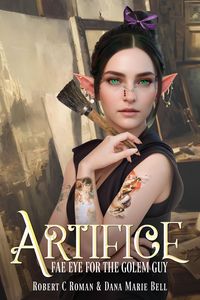 Produktbild: Fae Eye for the Golem Guy (Artifice, #1)