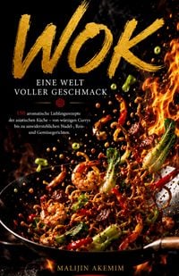 Produktbild: WOK - Eine Welt voller Geschmack