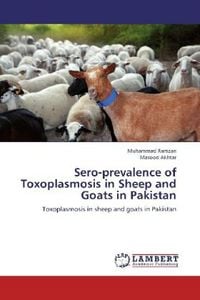 Produktbild: Ramzan, M: Sero-prevalence of Toxoplasmosis in Sheep and Goa