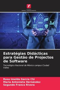 Produktbild: Estrat&eacute;gias Did&aacute;cticas para Gest&atilde;o de Projectos de Software