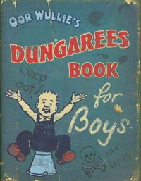 Produktbild: Donaldson, D: Oor Wullie Dungarees Book for Boys