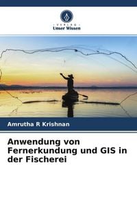 Produktbild: Anwendung von Fernerkundung und GIS in der Fischerei
