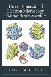 Produktbild: Three-Dimensional Electron Microscopy of Macromolecular Assemblies