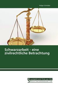 Produktbild: Schwarzarbeit - eine zivilrechtliche Betrachtung