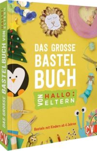 Produktbild: Das gro&szlig;e Bastelbuch von Hallo:Eltern