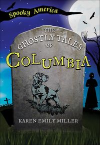 Produktbild: Ghostly Tales of Columbia