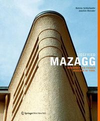 Produktbild: Siegfried Mazagg - Interpret der fr&uuml;hen Moderne in Tirol