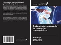 Produktbild: Tratamiento conservador de los quistes odontog&eacute;nicos