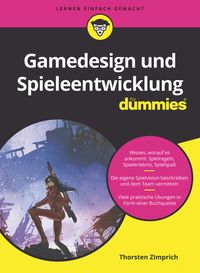 Bild vom Artikel Gamedesign und Spieleentwicklung für Dummies vom Autor Thorsten Zimprich