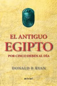 Produktbild: El antiguo Egipto por cinco deben al d&iacute;a