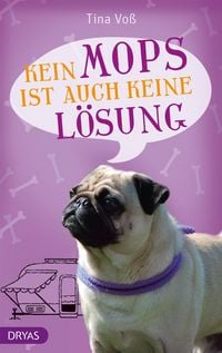 Produktbild: Kein Mops ist auch keine L&ouml;sung