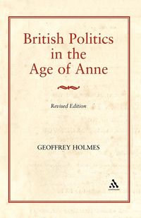 Produktbild: British Politics in the Age of Anne