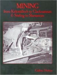 Produktbild: Mining from Kirkintilloch to Clackmannan and Stirling to Slamannan