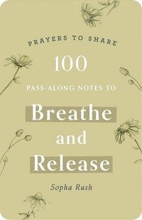 Produktbild: 100 Pass-Along Notes to Breathe and Release