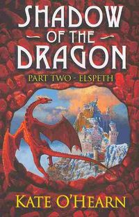 Produktbild: O'Hearn, K: Shadow of the Dragon Part 2. Elspeth