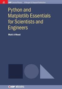 Produktbild: Python and Matplotlib Essentials for Scientists and Engineers