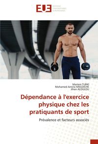Produktbild: D&eacute;pendance &agrave; l'exercice physique chez les pratiquants de sport