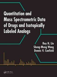 Produktbild: Quantitation and Mass Spectrometric Data of Drugs and Isotopically Labeled Analogs