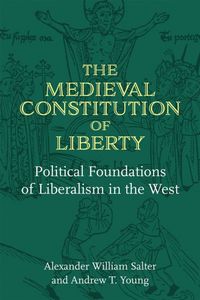 Produktbild: The Medieval Constitution of Liberty