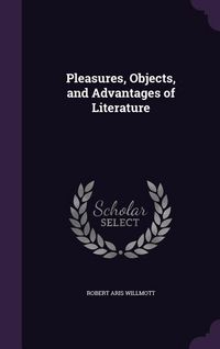 Produktbild: Pleasures, Objects, and Advantages of Literature