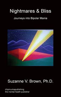Produktbild: Nightmares & Bliss - Journeys Into Bipolar Mania
