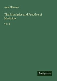 Produktbild: The Principles and Practice of Medicine