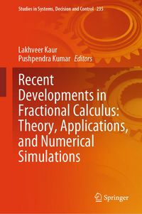 Produktbild: Recent Developments in Fractional Calculus: Theory, Applications, and Numerical Simulations