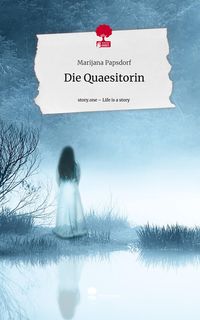 Produktbild: Die Quaesitorin. Life is a Story - story.one
