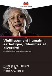 Produktbild: Vieillissement humain : esth&eacute;tique, dilemmes et diversit&eacute;