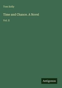 Produktbild: Time and Chance. A Novel