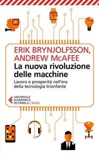 Produktbild: La nuova rivoluzione delle macchine. Lavoro e prosperità nell'era della tecnologia trionfante