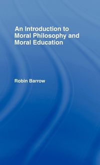 Produktbild: An Introduction to Moral Philosophy and Moral Education