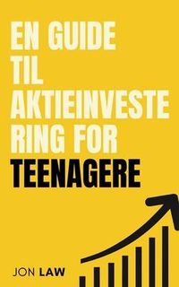 Produktbild: En Guide til Aktieinvestering for Teenagere
