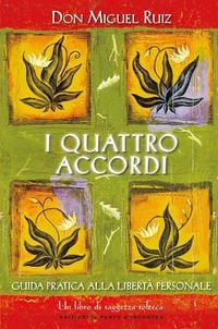 Produktbild: I quattro accordi. Guida pratica alla libert&agrave; personale