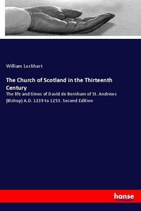 Produktbild: The Church of Scotland in the Thirteenth Century