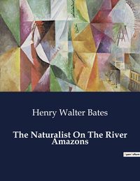 Produktbild: The Naturalist On The River Amazons