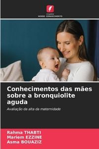 Produktbild: Conhecimentos das m&atilde;es sobre a bronquiolite aguda