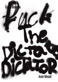Produktbild: Anne Wenzel: Fuck the Dictator