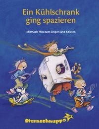 Produktbild: Ein K&uuml;hlschrank ging spazieren Lieder- und Ideenbuch