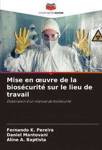 Produktbild: Mise en &iquest;uvre de la bios&eacute;curit&eacute; sur le lieu de travail