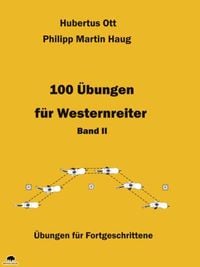 Bild vom Artikel 100 Übungen für Westernreiter - Band 2 vom Autor Hubertus Ott