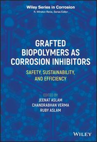Produktbild: Grafted Biopolymers as Corrosion Inhibitors