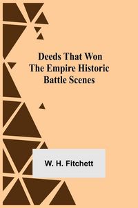 Produktbild: Deeds That Won The Empire Historic Battle Scenes