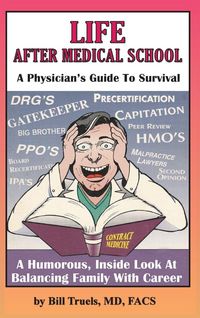 Produktbild: Life After Medical School - A Physician's Guide To Survival