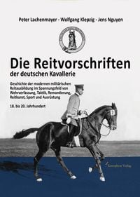 Produktbild: Die Reitvorschriften der deutschen Kavallerie (Paperback SW Ausgabe)