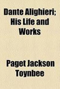 Produktbild: Dante Alighieri; His Life and Works
